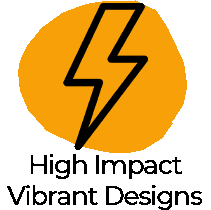 High Impact Vibrant Designs