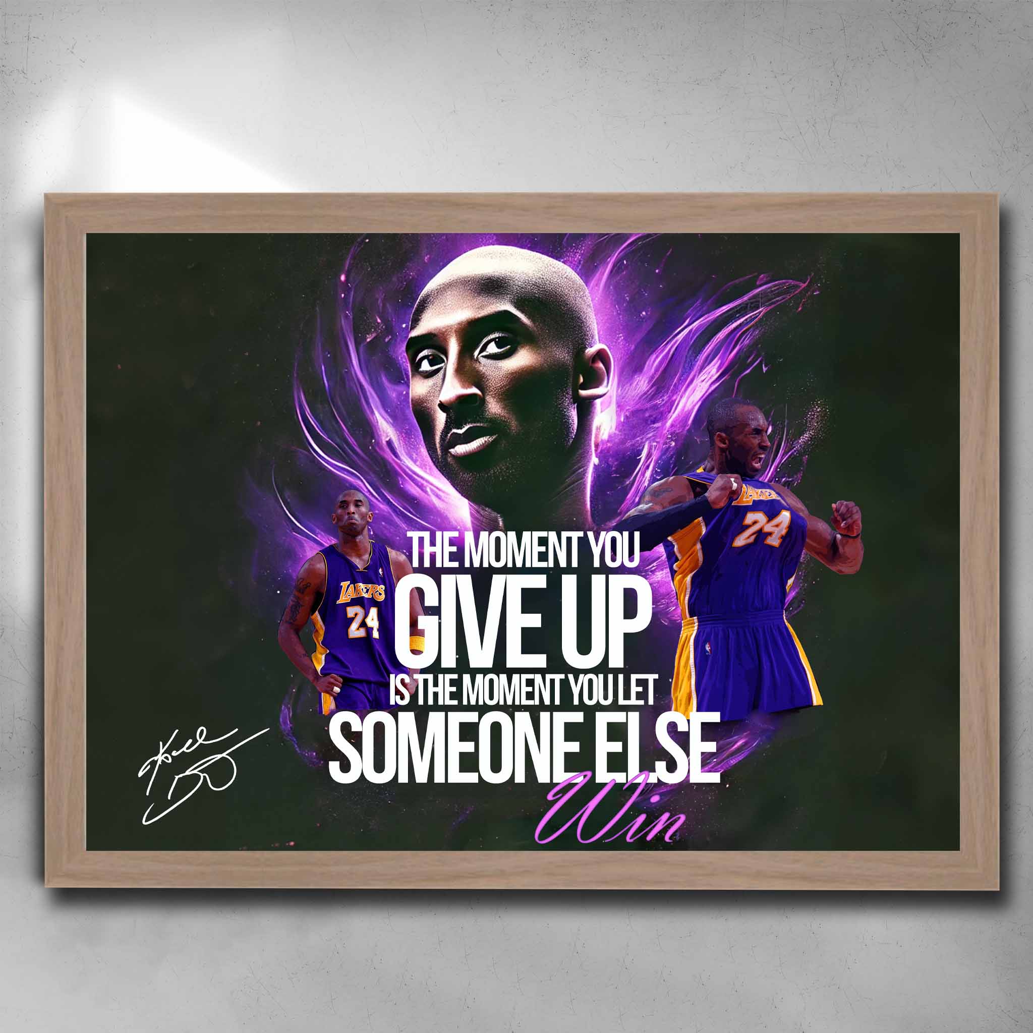 Oak framed motivational art by Sports Cave, featuring Kobe Bryant with his inspirational quote "The moment you give up is the moment you let someone else win."