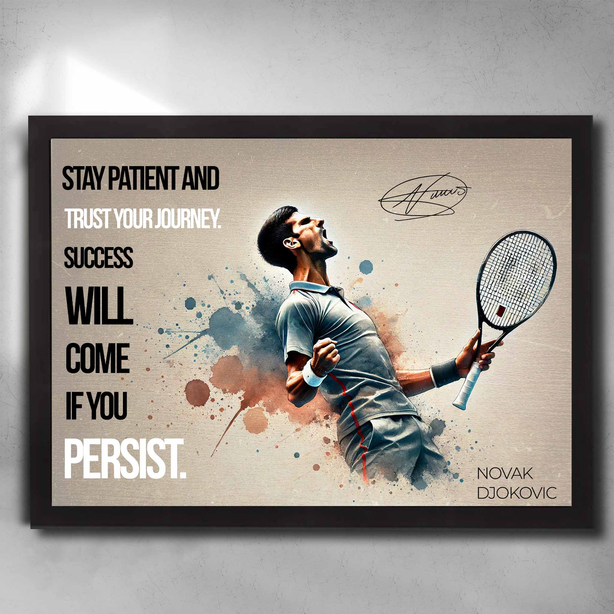 Black framed motivational quote art by Sports Cave featuring the legend Novak Djokovic.