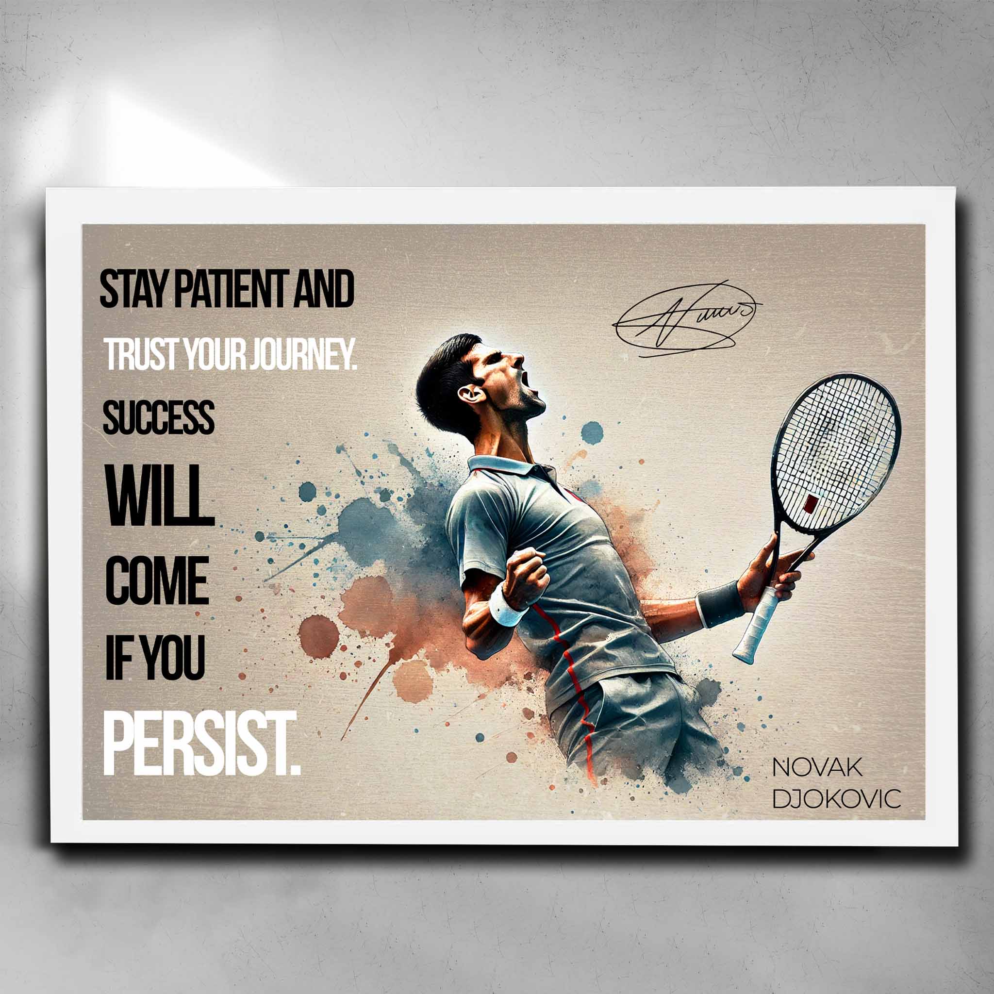 White framed motivational quote art by Sports Cave featuring the legend Novak Djokovic.