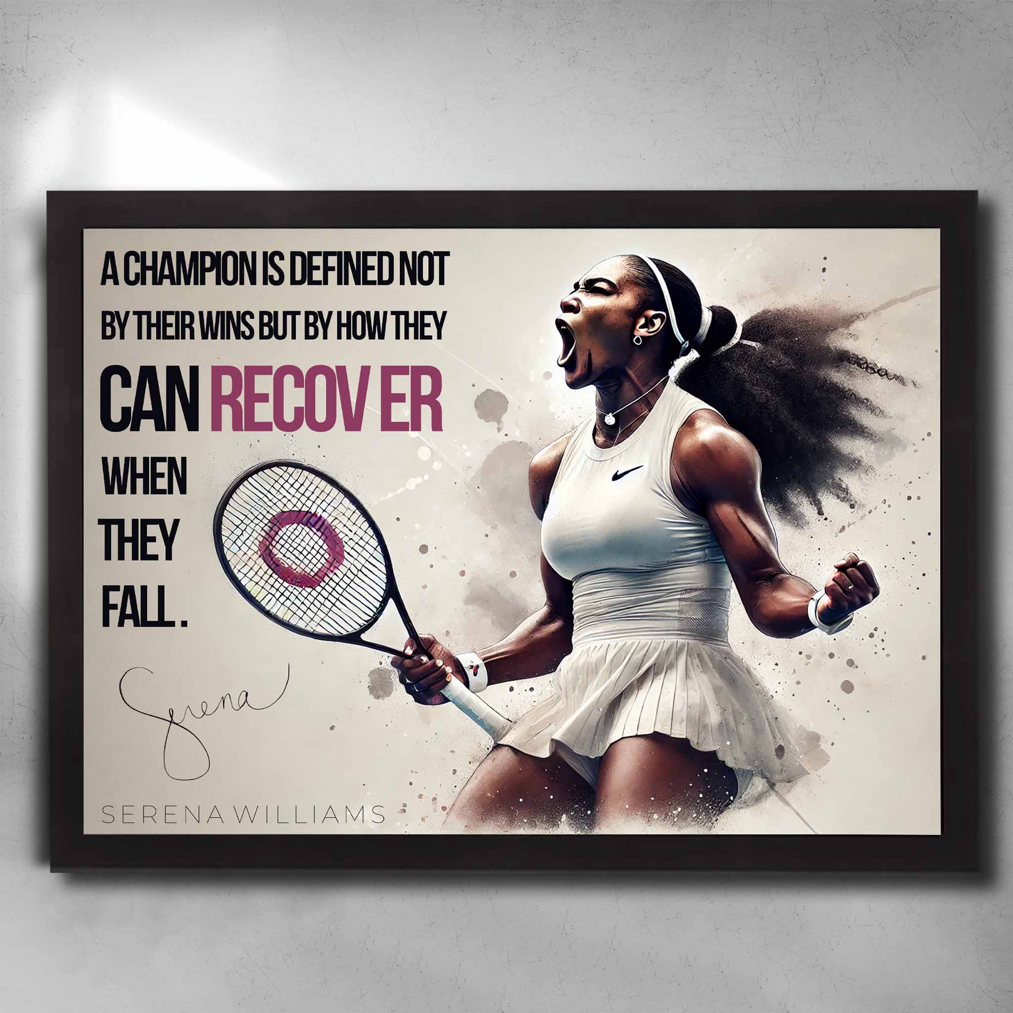 Black framed motivational quote art by Sports cave, featuring tennis legend Serena Williams.