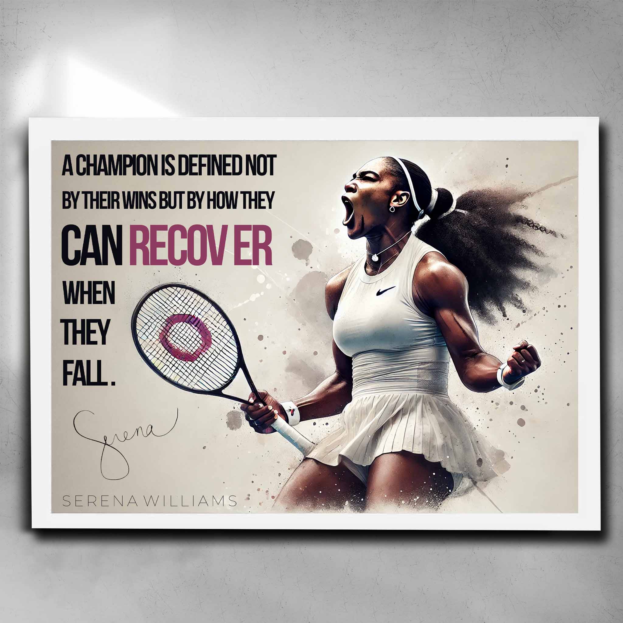 White framed motivational quote art by Sports cave, featuring tennis legend Serena Williams.