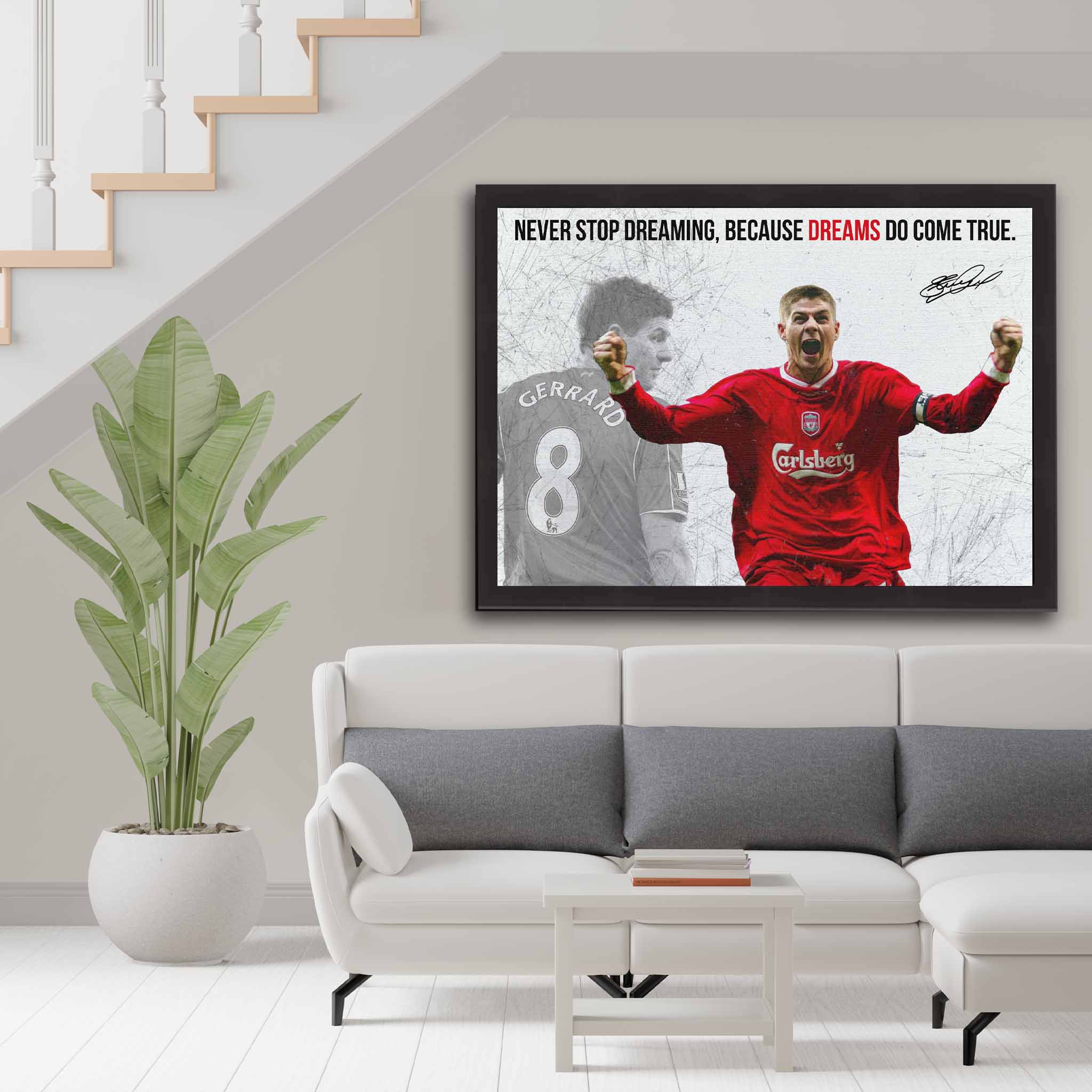 Steven Gerrard framed motivational poster in modern living room decor, featuring the quote 'Never stop dreaming, because dreams do come true.' Ideal for football fans and home wall art enthusiasts.