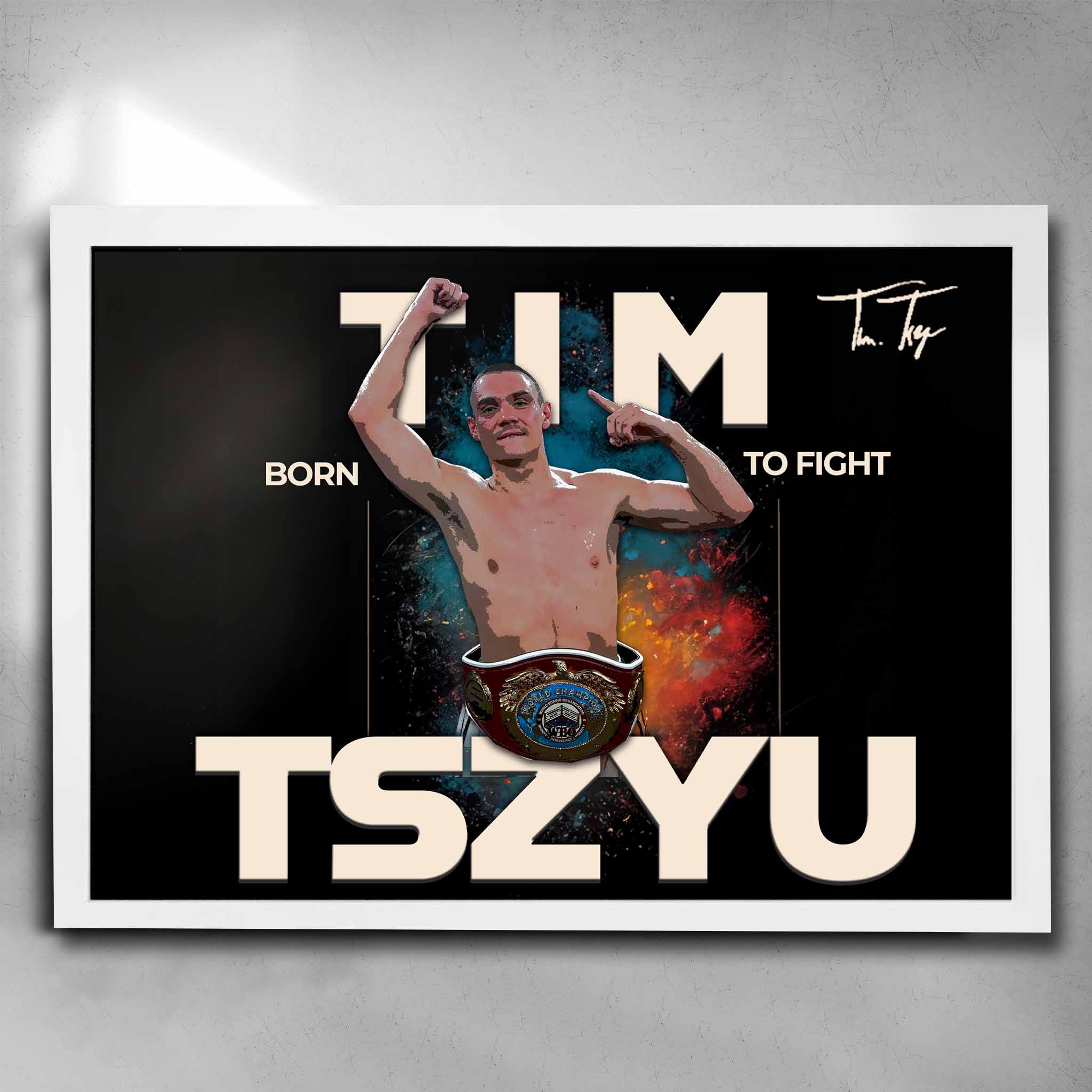 Sports Cave's Tim Tszyu Boxing Tribute Art Poster in a modern white frame, capturing the elegance and determination of the boxing icon.