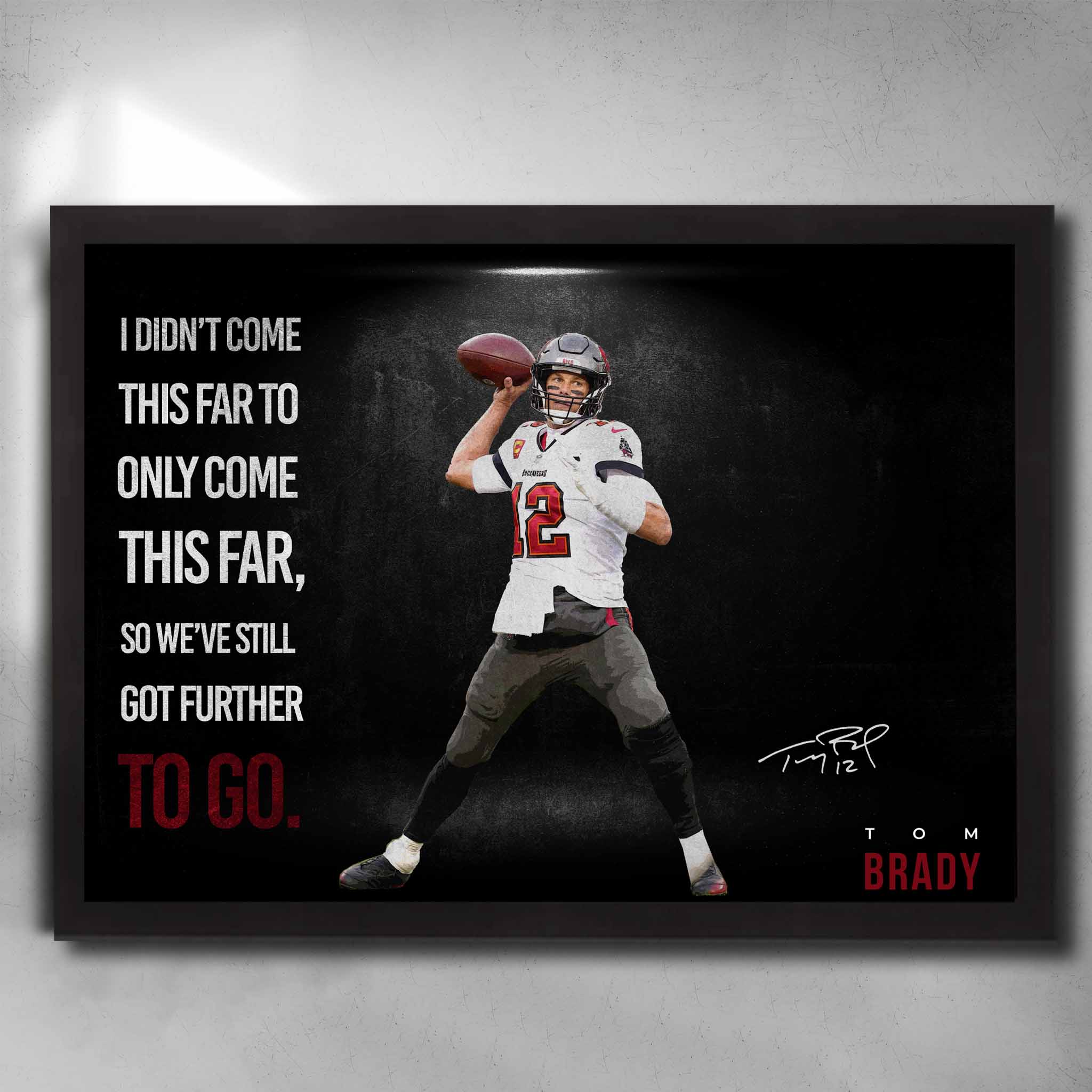 Tom Brady motivational quote black framed poster | premium sports wall art | man cave decor | NFL memorabilia.