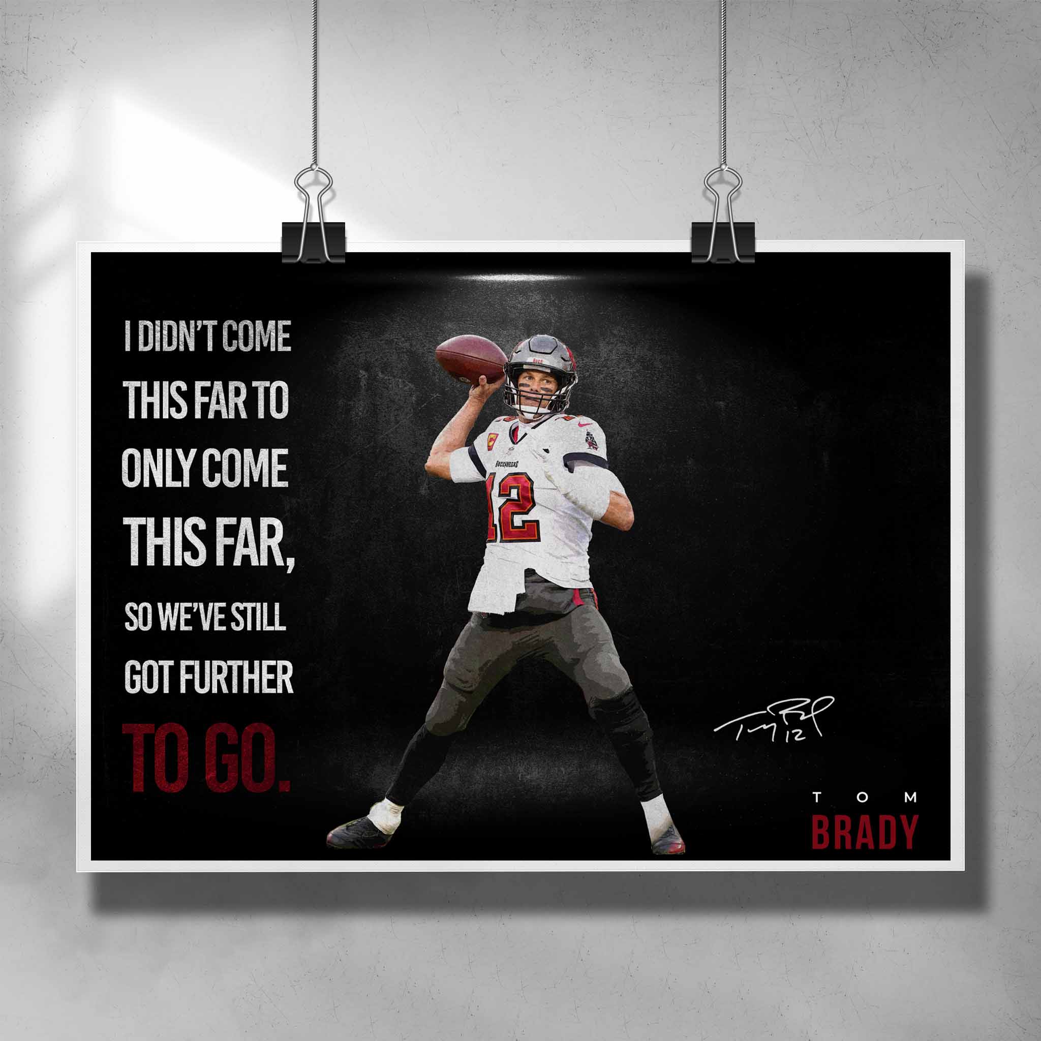 Tom Brady motivational quote poster | premium sports wall art | man cave decor | NFL memorabilia.