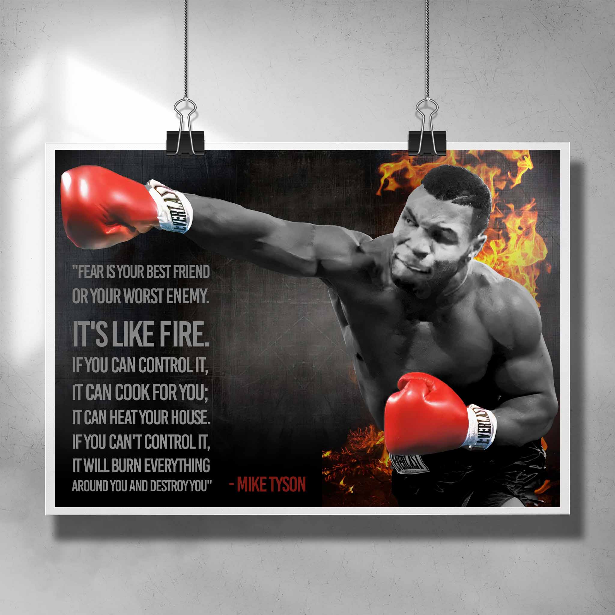 Unique motivational poster by Sports Cave, featuring the boxing legend Mike Tyson with his quote "fear is like fire".