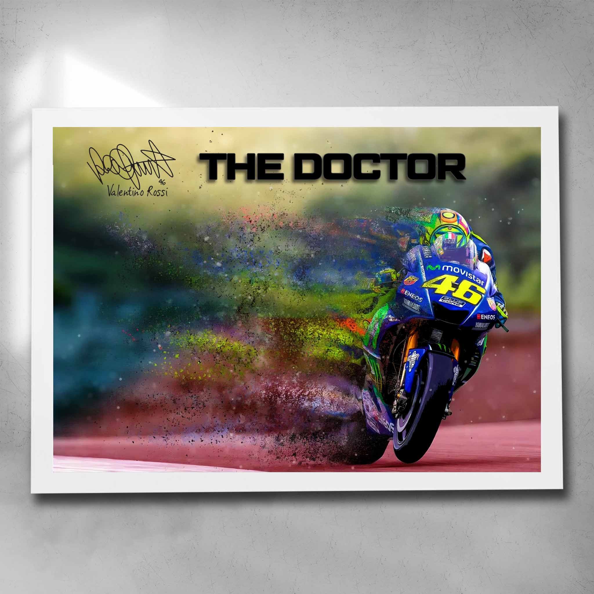 White framed Moto GP Racing Art by Sports Cave, featuring "the doctor" Valentino Rossi.